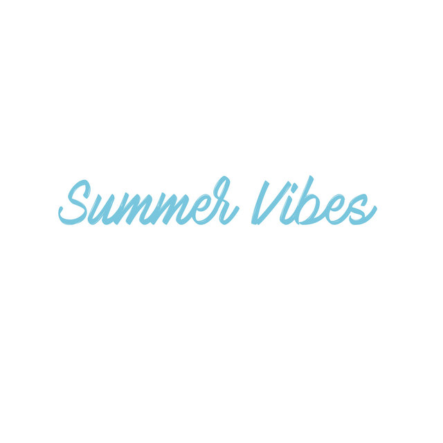 Summer Vibes