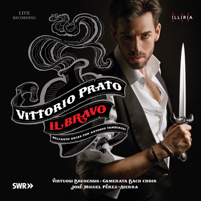 Il Bravo (Belcanto arias for Tamburini)