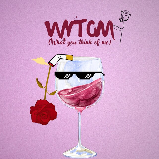 WYTOM (What You Think Of Me)