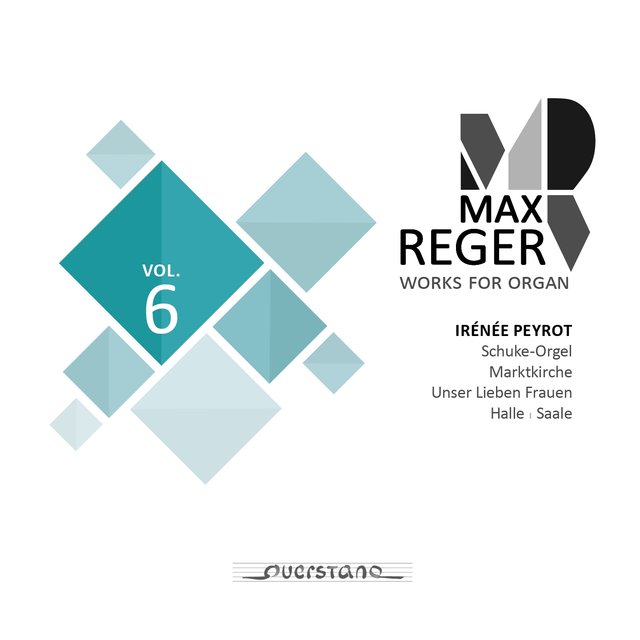 Max Reger - Works for Organ - Vol. 6 (Schuke-Orgel, Marktkirche in Halle)