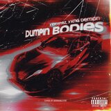 Dumpin Bodies