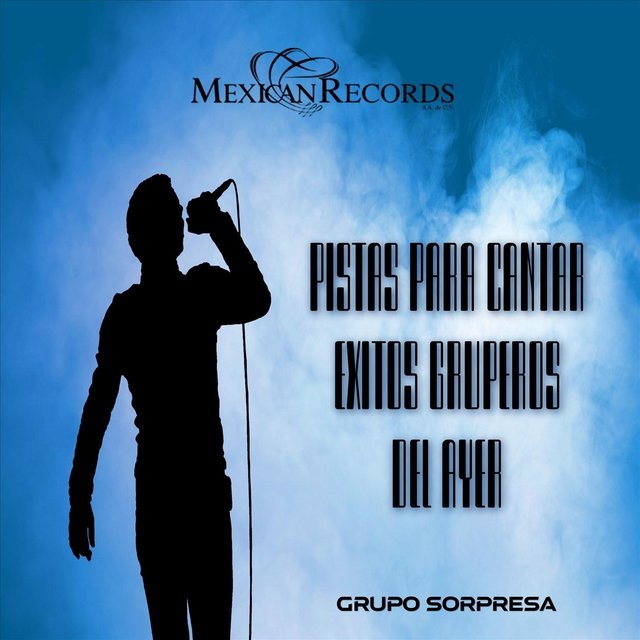 Pistas para Cantar Exitos Gruperos del Ayer