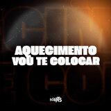 Aquecimento Vou Te Colocar