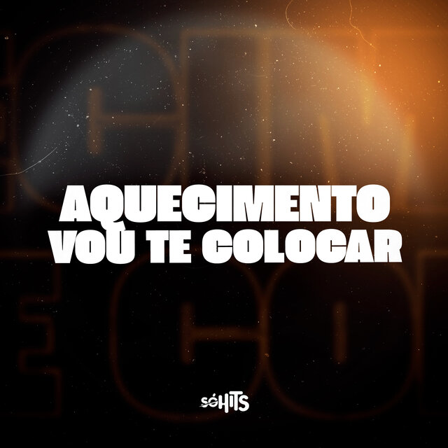 Aquecimento Vou Te Colocar