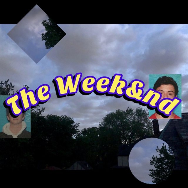 The Week&nd (feat. Anon)