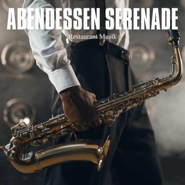 Abendessen Serenade: Restaurant Jazz Klassiker