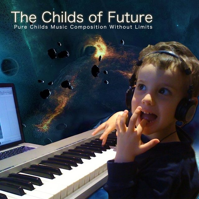 The Childs of Future (Pure Children Music Composition Without Limits)
