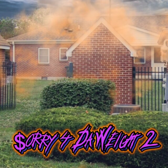 $orry 4 Da Weight 2