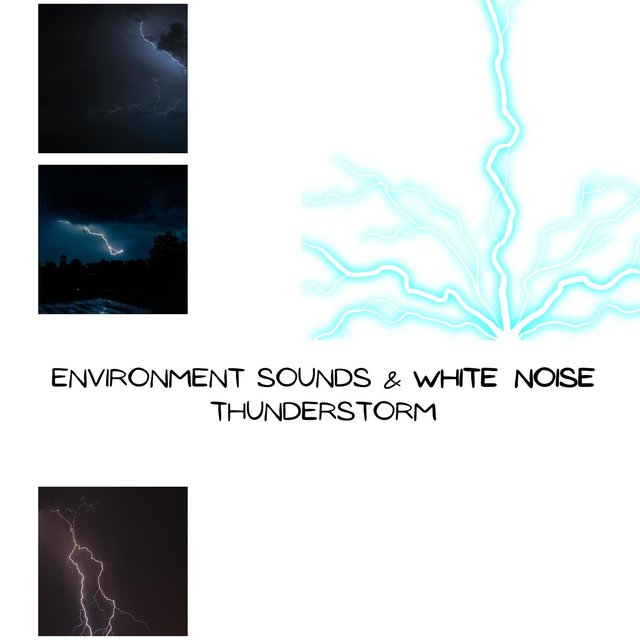 Environment Sounds & White Noise: Thunderstorm, Loopable