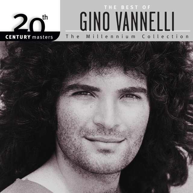 20th Century Masters: The Millennium Collection: Best Of Gino Vannelli