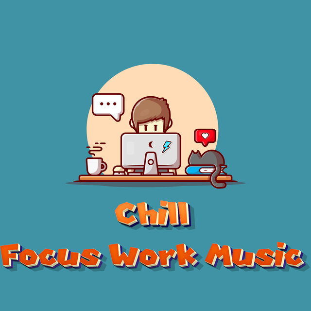 Deep Focus Concentration Chill Work Music