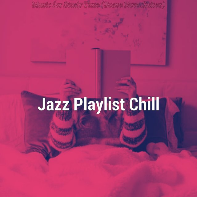 Music for Study Time (Bossa Nova Guitar)