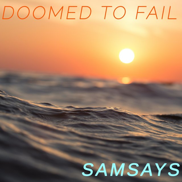 Doomed To Fail