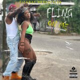 Fling It On Me (feat. Witty)