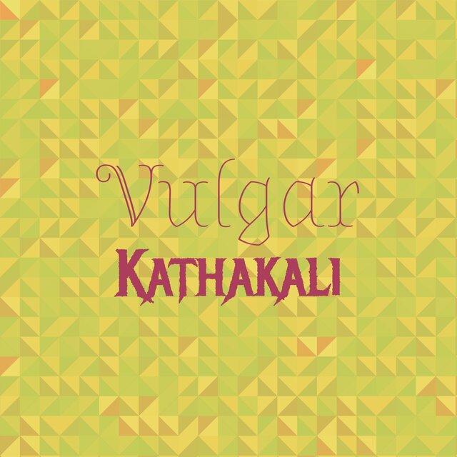 Vulgar Kathakali