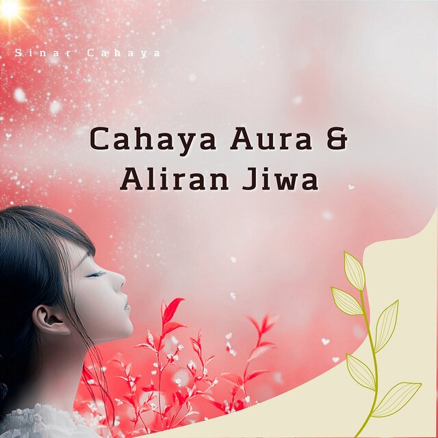 Cahaya Aura & Aliran Jiwa