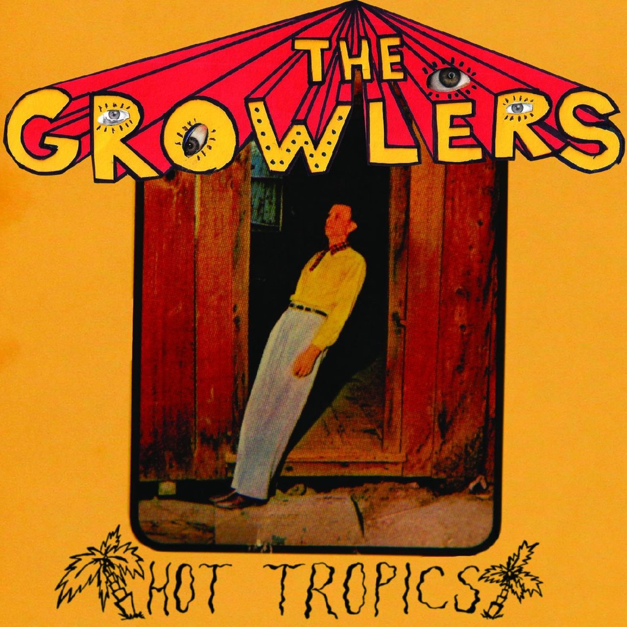 "Hot Tropics" by The Growlers