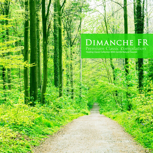 Healing Classical Collection with Gentle Natural Sounds