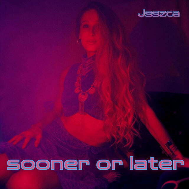 Sooner or Later