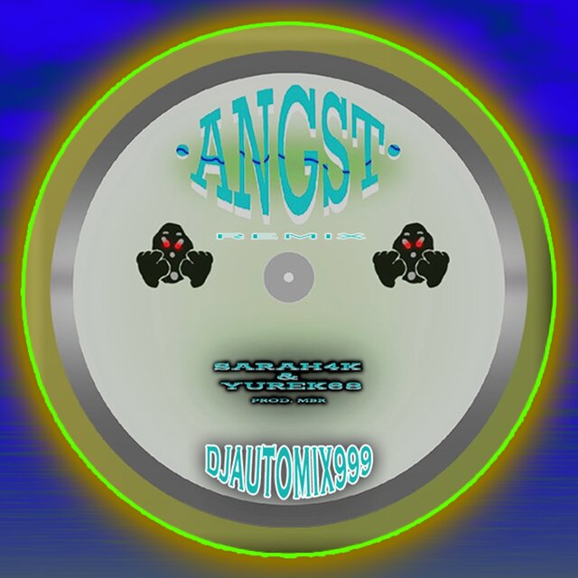Angst (DJ AUTOMIX999 Remix)