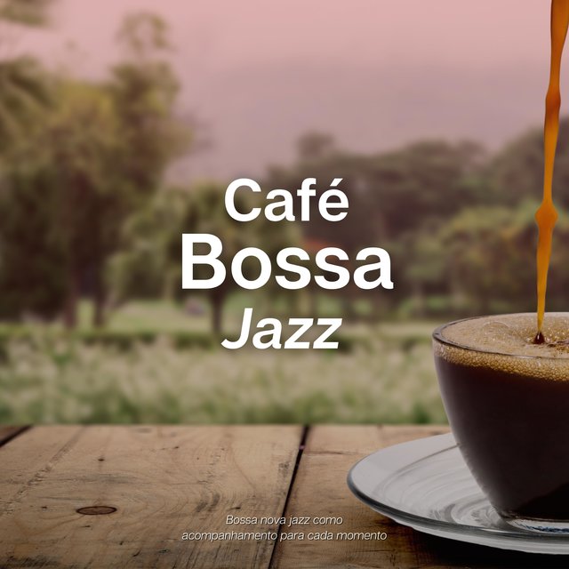 Bossa Nova Jazz Como Acompanhamento para Cada Momento