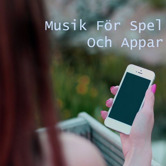 Musik För Spel Och Appar