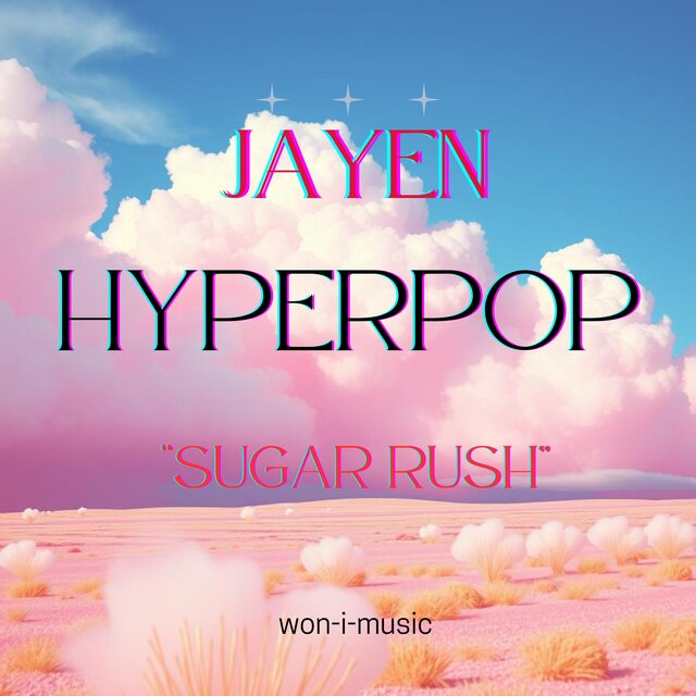 JAYEN-HYPERPOP(SUGAR RUSH)
