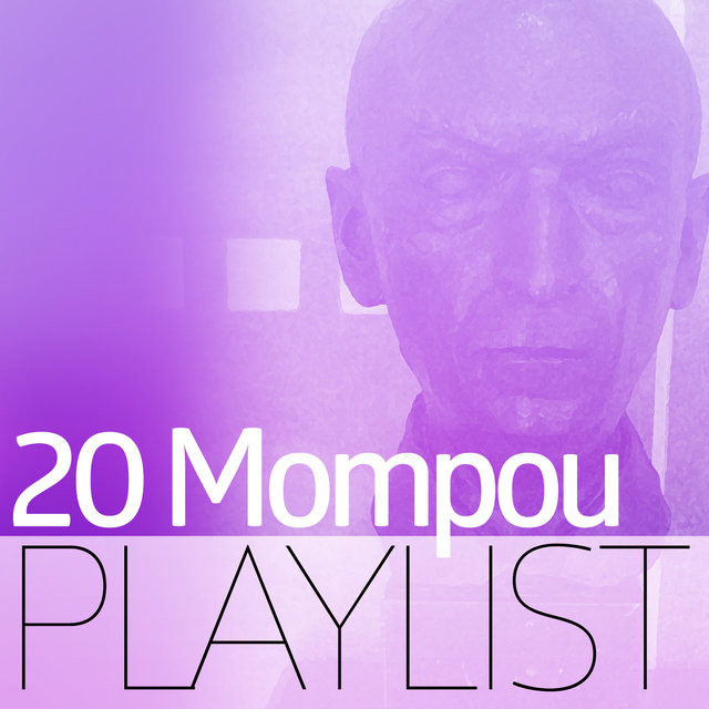 20 Mompou Playlist
