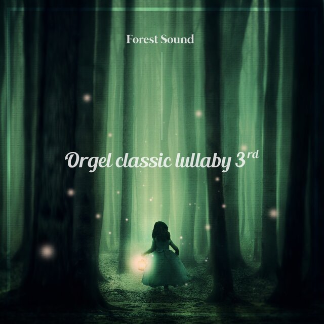Orgel classic lullaby 3rd