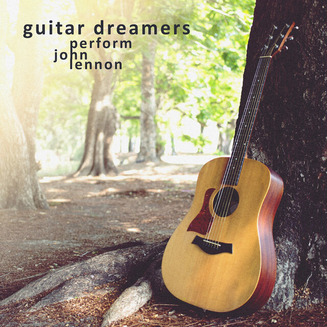 Guitar Dreamers Perform John Lennon (Instrumental)