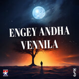 Engey Andha Vennila (From 