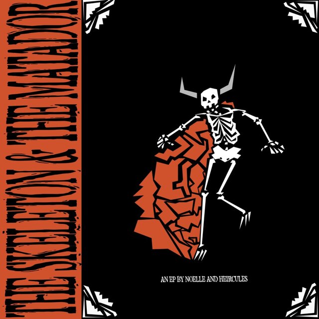 the skeleton & the matador