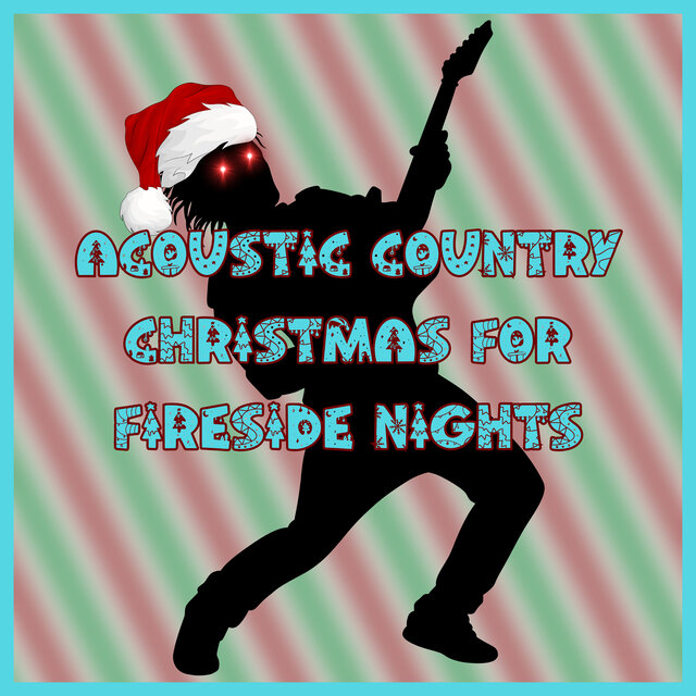 Acoustic Country Christmas for Fireside Nights
