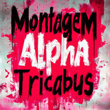 MONTAGEM ALPHA TRICABUS