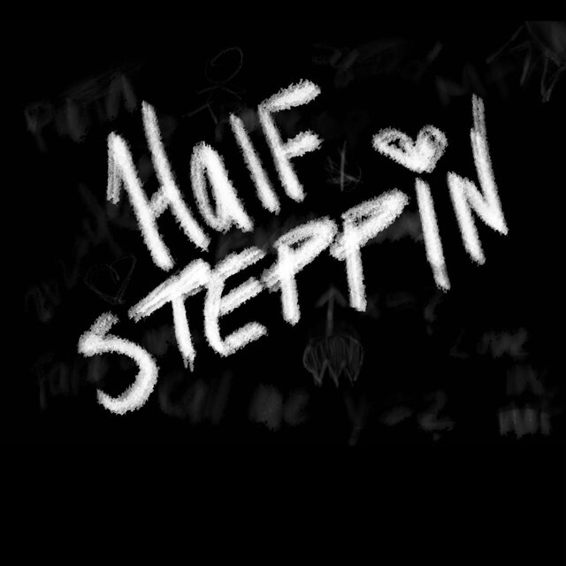 Half Steppin