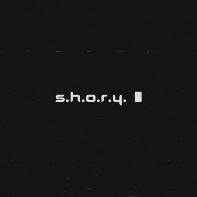 S.H.O.R.Y.