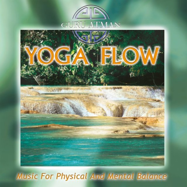 Yoga Flow - Music for Physical and Mental Balance