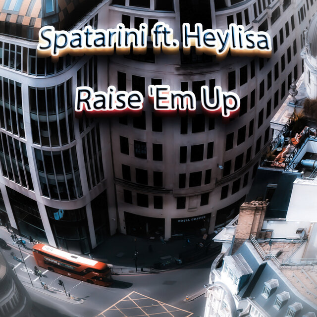 Raise 'Em Up (Extended Version)