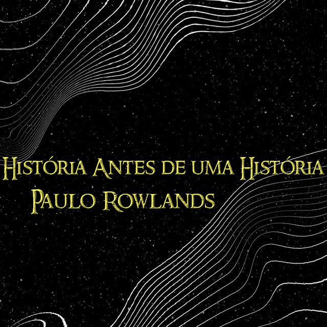 História Antes de uma História