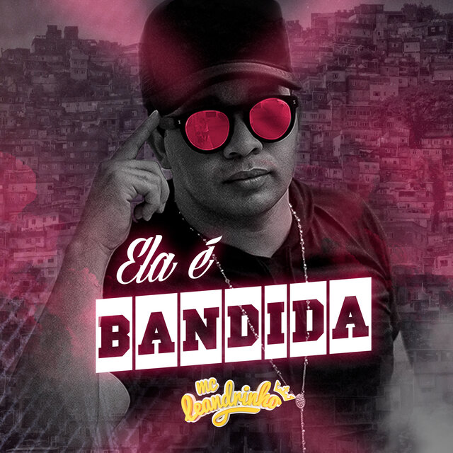 Ela É Bandida