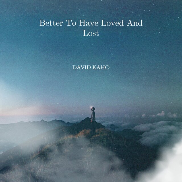 Better To Have Loved And Lost