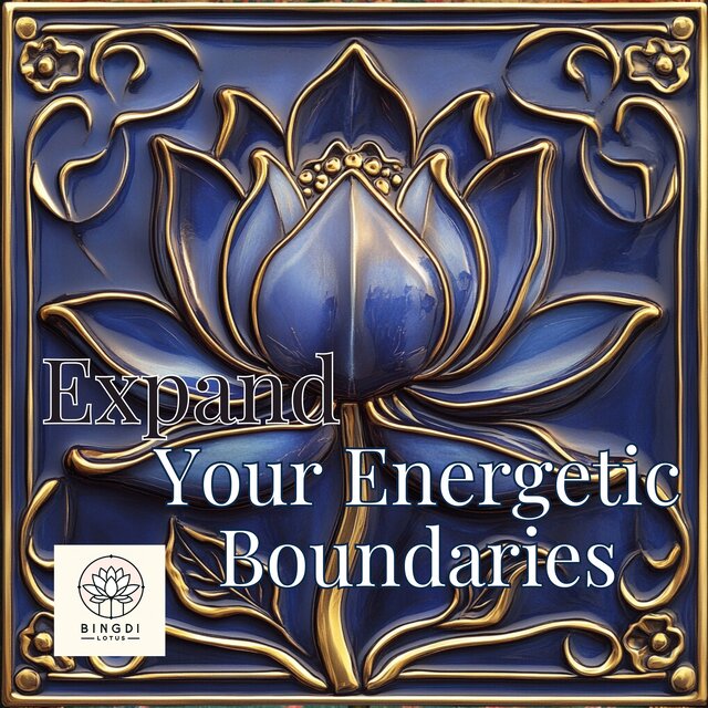 Expand Your Energetic Boundaries