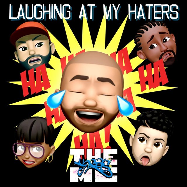 Laughing at My Haters