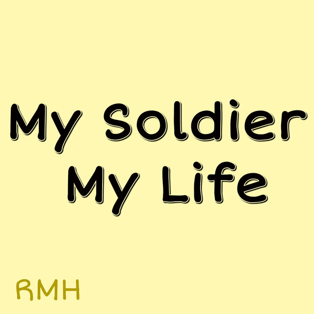 My Soldier My Life