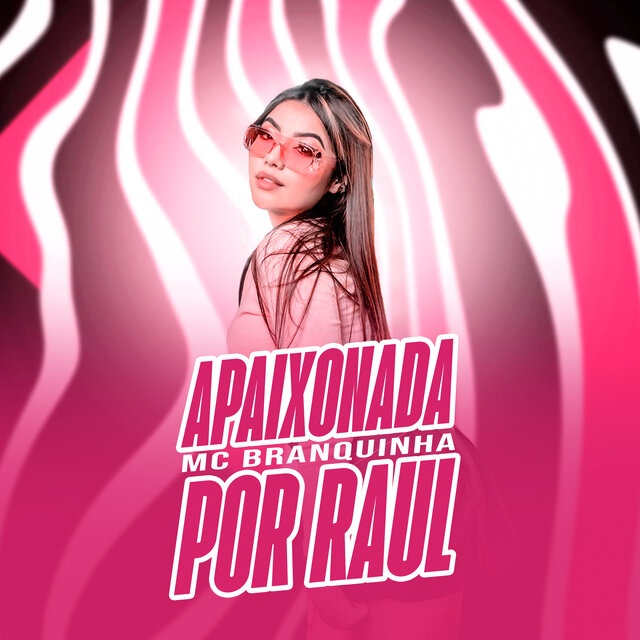 Apaixonada por Raul