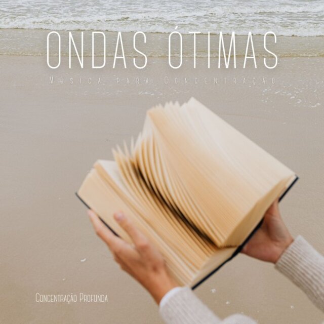 Ondas Ótimas: Música para Concentração