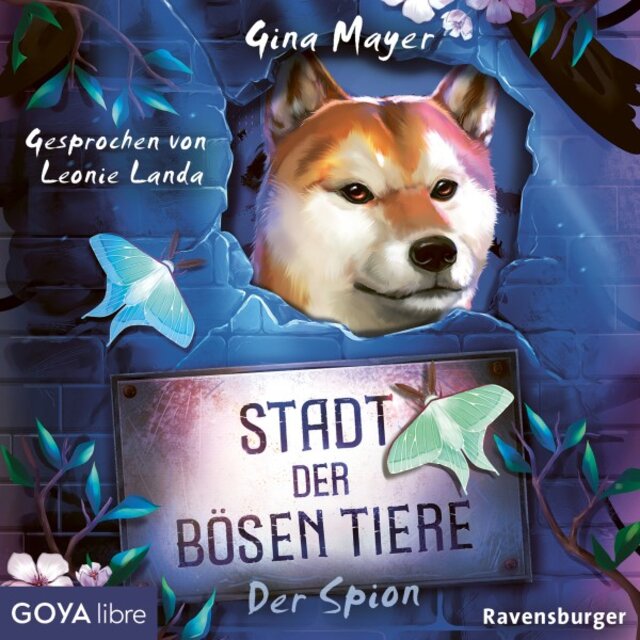 Stadt der bösen Tiere. Der Spion (Band 3 [Ungekürzt])
