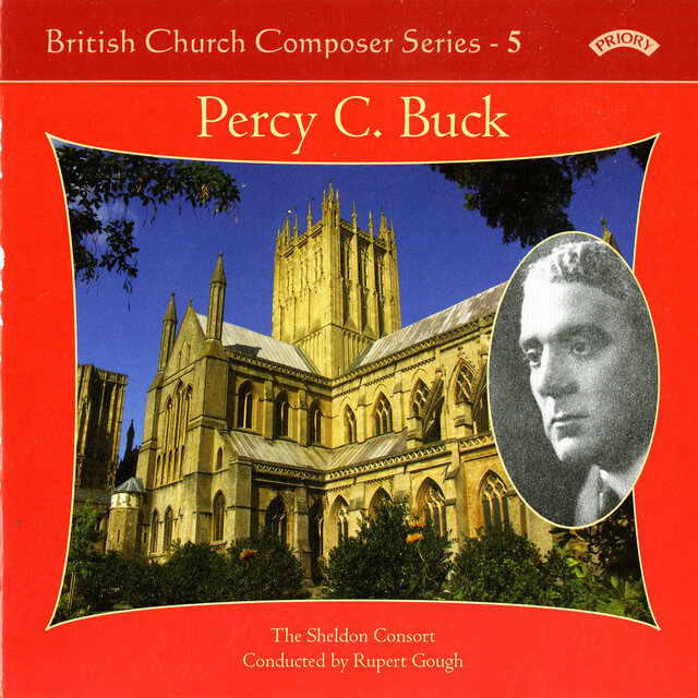 British Church Composers, Vol. 5: Percy C. Buck