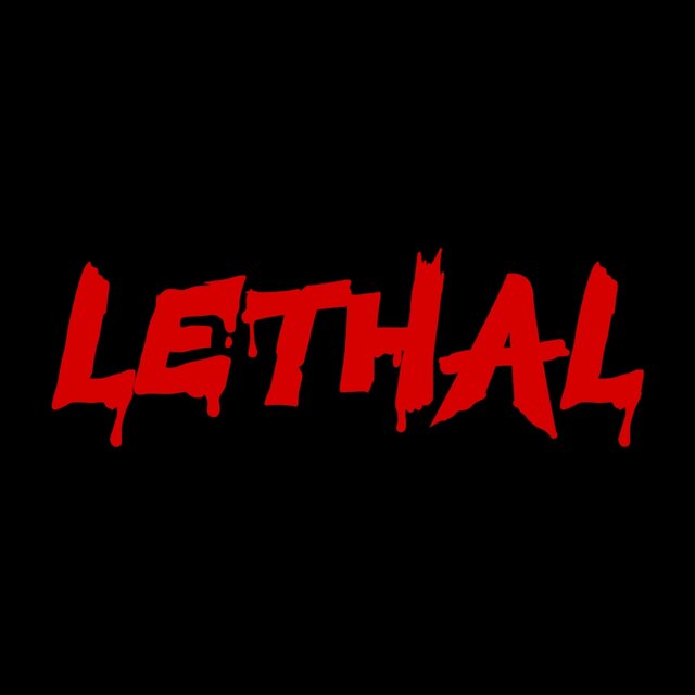 LETHAL