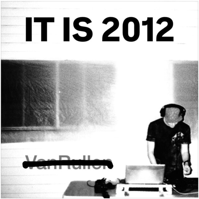 It Is 2012
